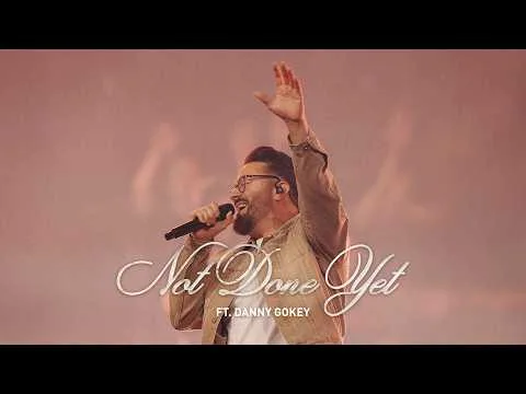 Not Done Yet by The Belonging Co video thumbnail