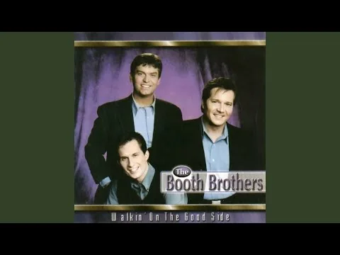 Every Step I Take by The Booth Brothers video thumbnail