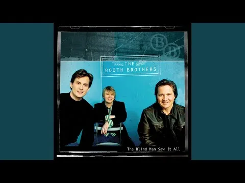 Eyes of Heaven by The Booth Brothers video thumbnail