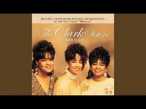 Miracle by The Clark Sisters video thumbnail