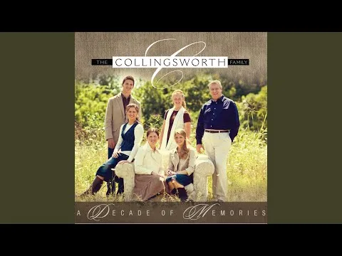 I Could Never Praise Him Enough by The Collingsworth Family video thumbnail