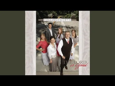 Living In Love With The Lord by The Collingsworth Family video thumbnail