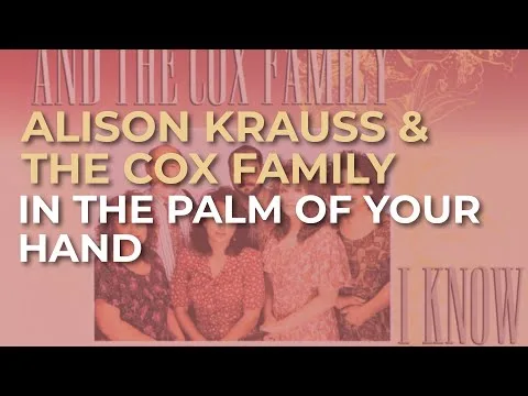 In the Palm of Your Hand by The Cox Family video thumbnail