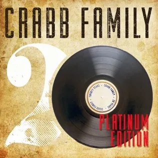 The Crabb Family Still Holdin' On