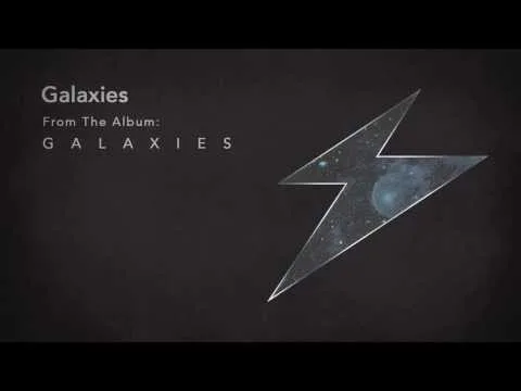 Galaxies official video thumbnail