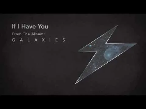 If I Have You by The Digital Age video thumbnail