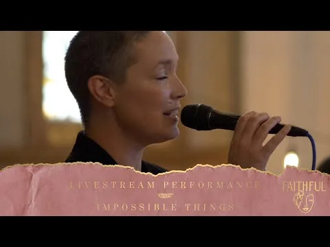 Impossible Things by The Faithful video thumbnail