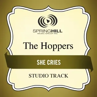 The Hoppers She Cries
