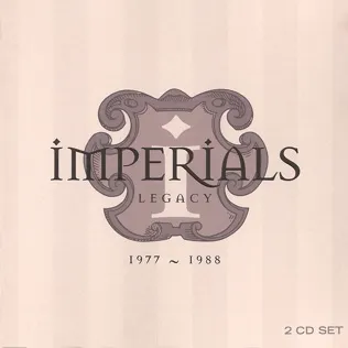 The Imperials Because of Who You Are