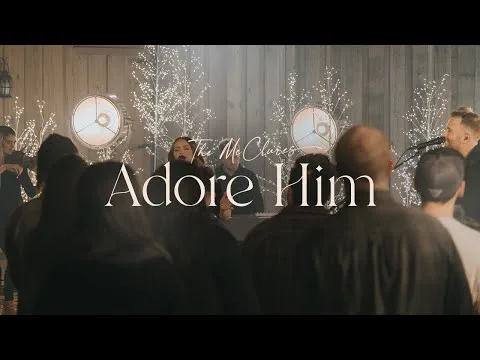 Adore Him by The McClures video thumbnail