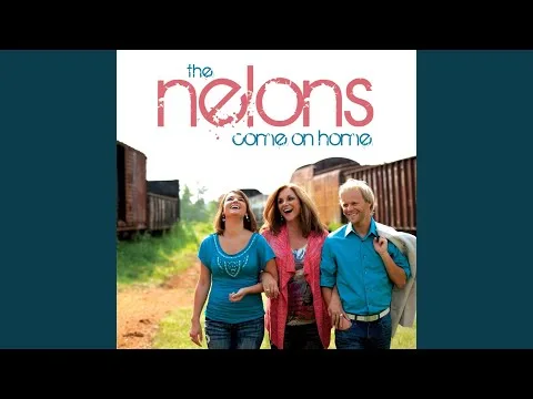 Come To the River by The Nelons video thumbnail