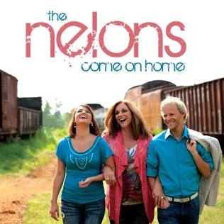 The Nelons I Heard It First On the Radio