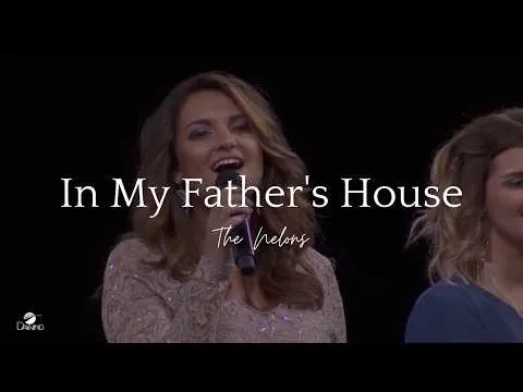 My Father's House by The Nelons video thumbnail