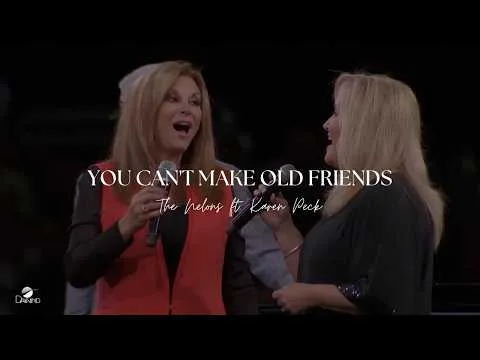 You Can't Make Old Friends by The Nelons video thumbnail