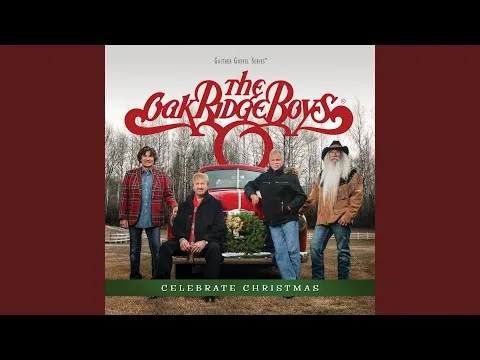 O Come All Ye Faithful by The Oak Ridge Boys video thumbnail