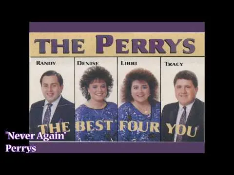 Never Again by The Perrys video thumbnail