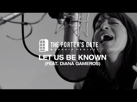 Let Us Be Known by The Porter's Gate video thumbnail