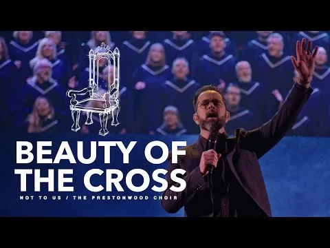 Beauty Of The Cross by The Prestonwood Choir video thumbnail