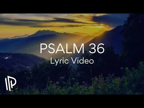 Psalm 36 (Your Love, O Lord) by The Psalm Project video thumbnail