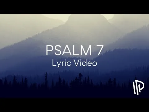 Psalm 7 (Vindicate Me) by The Psalm Project video thumbnail