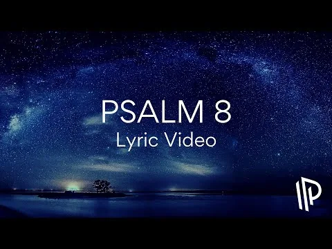 Psalm 8 (In All the Earth) by The Psalm Project video thumbnail