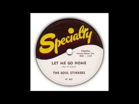 Let Me Go Home by The Soul Stirrers video thumbnail