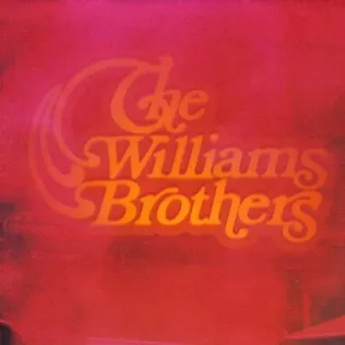 The Williams Brothers If The Lord Say Yes