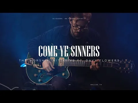 Come Ye Sinners official video thumbnail