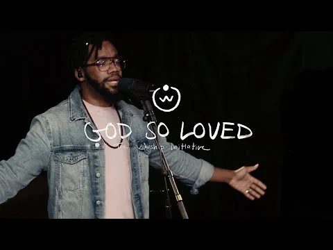 God So Loved official video thumbnail
