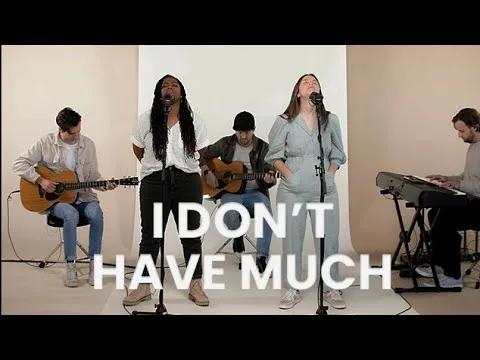 I Don't Have Much official video thumbnail