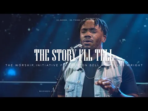 The Story I'll Tell by The Worship Initiative video thumbnail