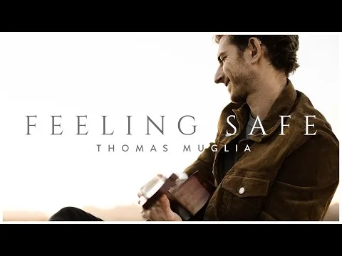 Feeling Safe by Thomas Muglia video thumbnail