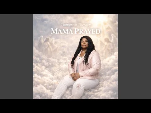 Mama Prayed by Thompsxn Therapy video thumbnail