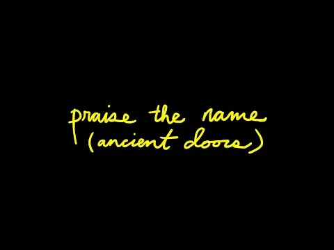 Praise the Name Ancient Doors by Thrive Worship video thumbnail