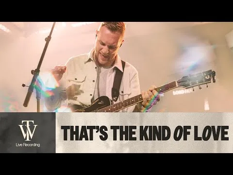 That's the Kind of Love by Thrive Worship video thumbnail