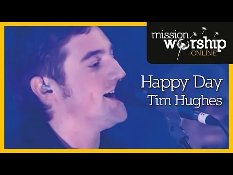 Happy Daye by Tim Hughes video thumbnail