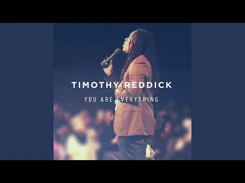 You Are Everything by Timothy Reddick video thumbnail
