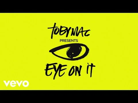 Eye On It by TobyMac video thumbnail