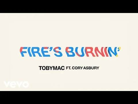 Fire's Burnin' official video thumbnail