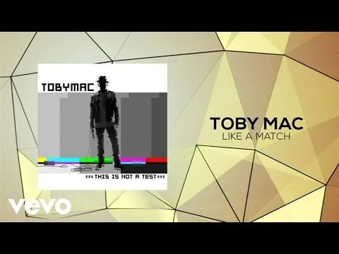 Like A Match by TobyMac video thumbnail