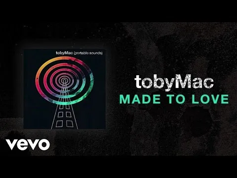 Made To Love by TobyMac video thumbnail