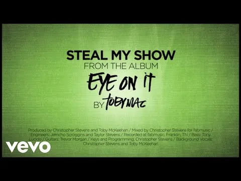 Steal My Show by TobyMac video thumbnail