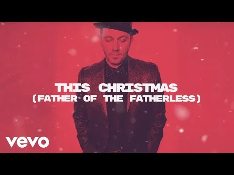 This Christmas (Father Of The Fatherless) by TobyMac video thumbnail