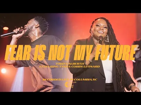 Fear is Not My Future  by Todd Galberth video thumbnail