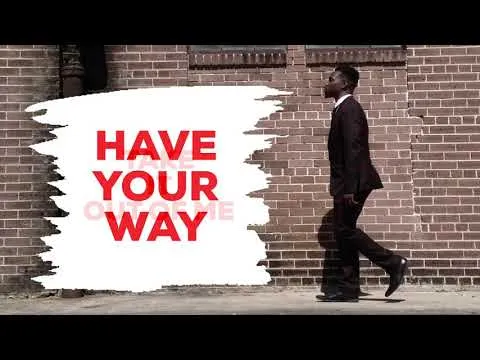 Have Your Way official video thumbnail