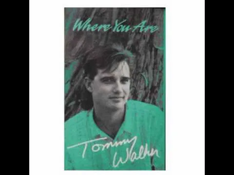 Where You Are by Tommy Walker video thumbnail