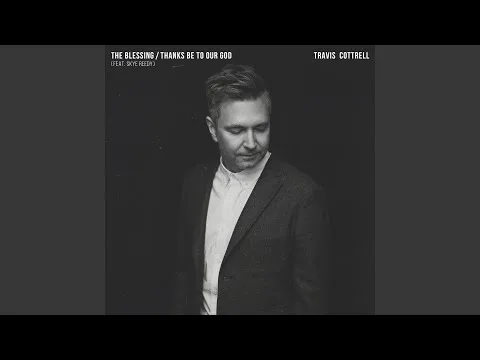 The Blessing / Thanks Be To Our God official video thumbnail