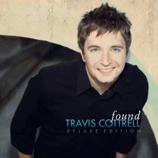 Travis Cottrell Your Word Is Life to Me