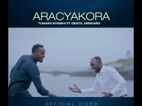 Aracyakora by Tumaini video thumbnail