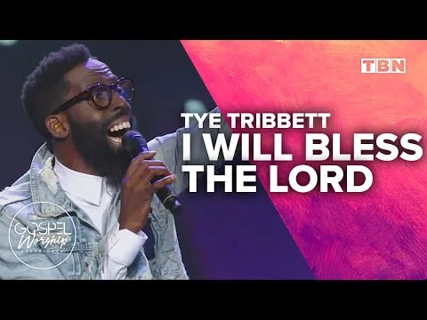 Bless The Lord by Tye Tribbett video thumbnail